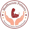 Madhuram Charitable Trust for Futures 